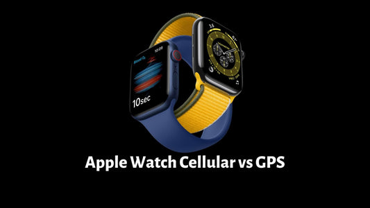 Apple Watch Cellular vs GPS