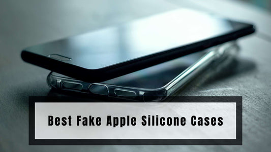 Best Fake Apple Silicone Cases