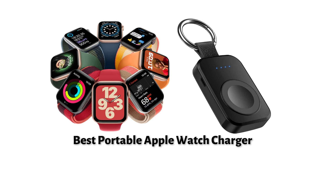 Best Portable Apple Watch Charger