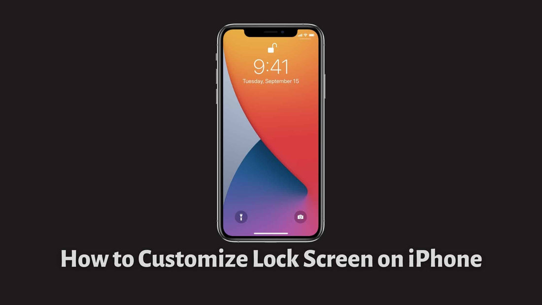 How to Customize Lock Screen on iPhone