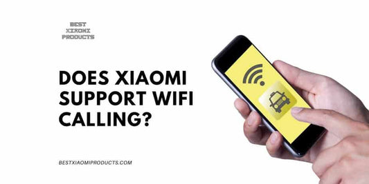 Does Xiaomi Support WiFi Calling