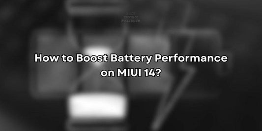 How to Boost Battery Performance on MIUI 14