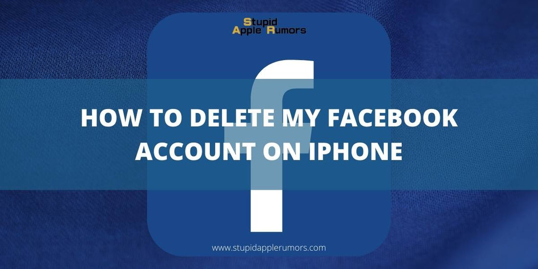 How to Delete my Facebook Account on iPhone