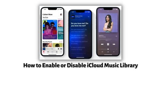 How to Enable or Disable iCloud Music Library