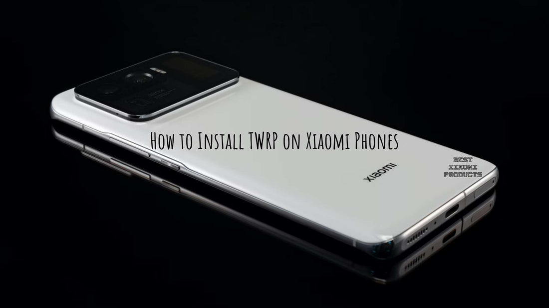 How to Install TWRP on Xiaomi Phones