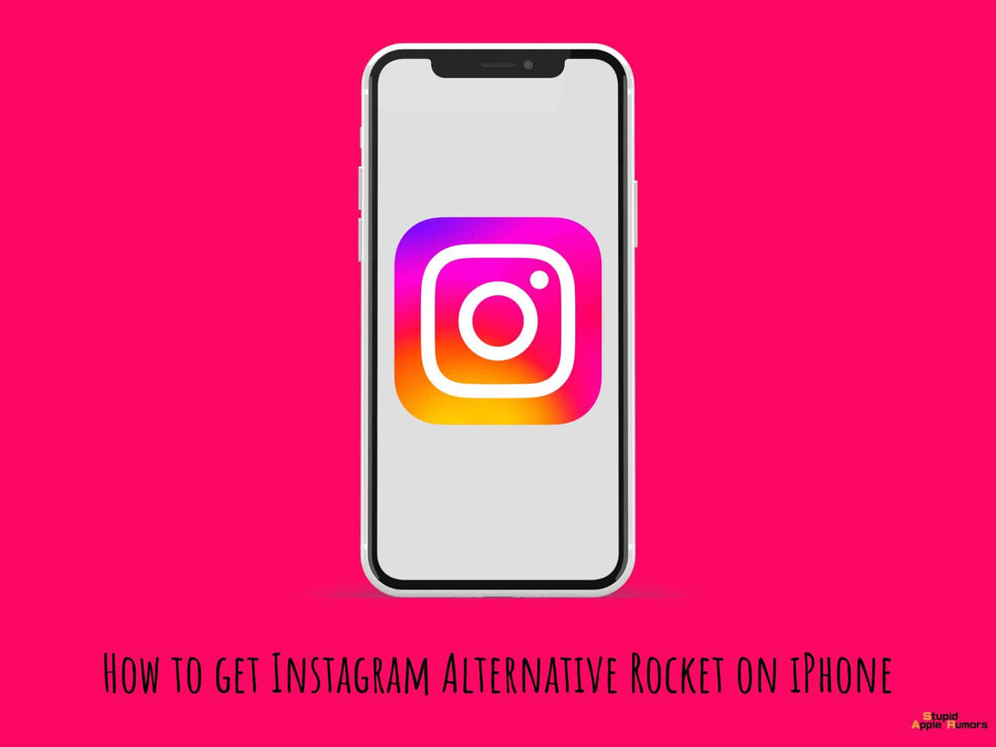 How to get Instagram Alternative Rocket on iPhone