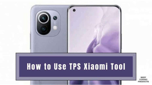 How to Use TPS Xiaomi Tool 2024 | What is the TPS Tool & How to Set it Up?