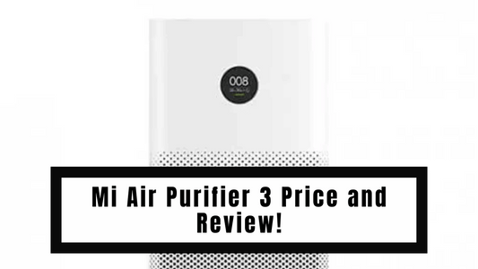 Mi Air Purifier 3 Price and Review