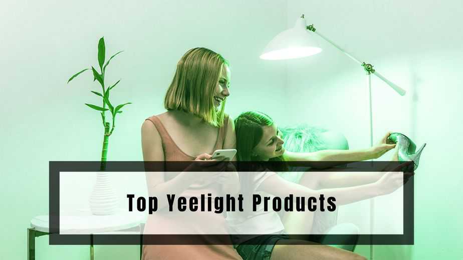 Top Yeelight Products