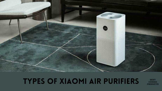 Types of Xiaomi Air Purifiers