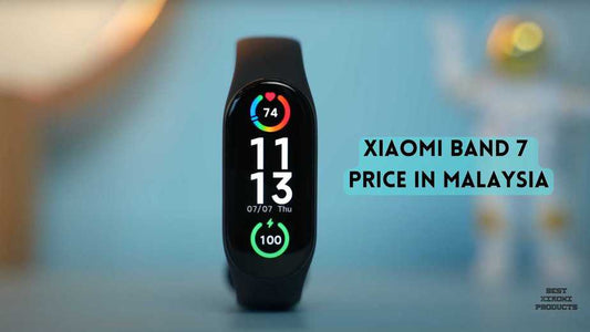 Xiaomi Band 7 Price in Malaysia