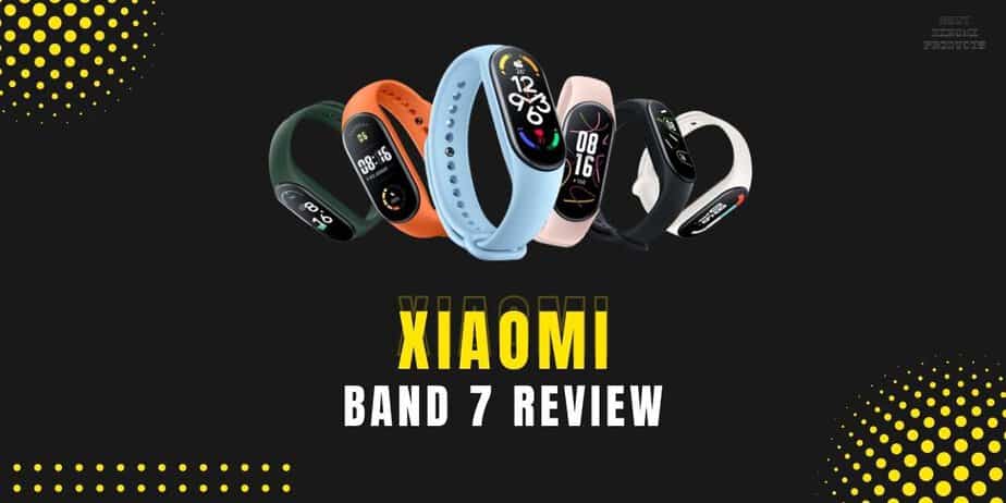 Xiaomi Band 7 Review