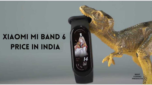 Xiaomi Mi Band 6 Price in India