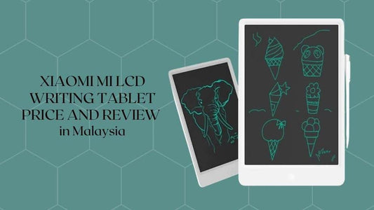 Xiaomi Mi LCD Writing Tablet Price and Review in Malaysia