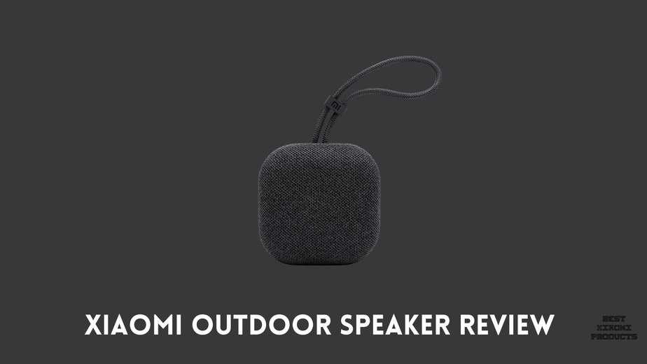 Xiaomi Outdoor Speaker Review