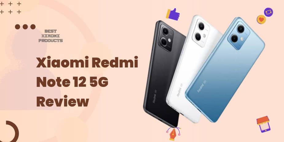 Xiaomi Redmi Note 12 5G Review