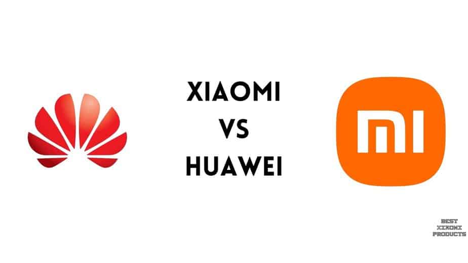 Xiaomi vs Huawei