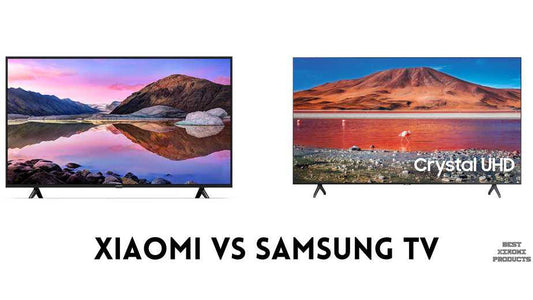 Xiaomi vs Samsung TV